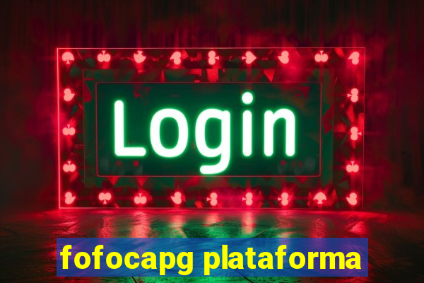 fofocapg plataforma